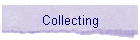 Collecting