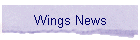 Wings News