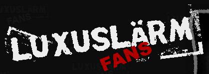 Luxusl�rm - Fanpage