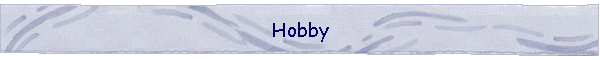 Hobby