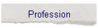 Profession